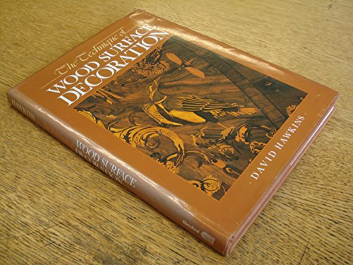 The Technique of Wood Surface Decoration 0806964960 Book Cover