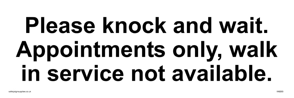 Please knock and wait. Appointments only, walk in service not available. Sign - 300x100mm - L31