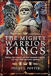The Mighty Warrior Kings: From the Ashes of the
