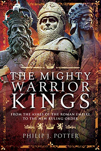 The Mighty Warrior Kings: From the Ashes of the