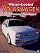 Water-Cooled Volkswagen Performance Handbook (Performance Handbook Series)