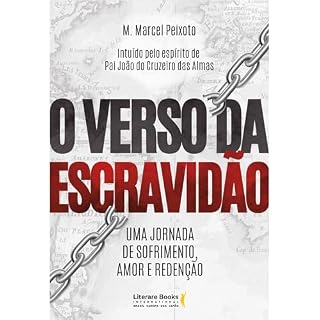Livro O verso da escravidão: Uma jornada de sofrimento, amor e redenção