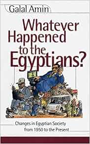 Whatever Happened To The Egyptians Changes In Egyptian