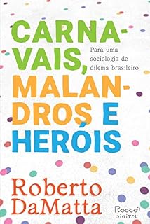 Livro Carnavais, malandros e heróis: Para uma sociologia do dilema brasileiro