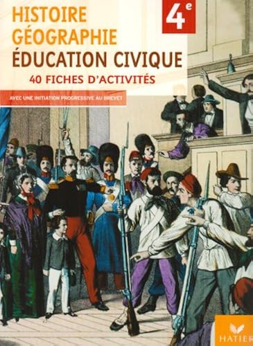 Download Histoire-Géographie, Education civique 4e : 40 fiches d'activités avec une initiation progessive au brevet PDF