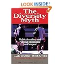 The Diversity Myth: Multiculturalism and the Politics of Intolerance at Stanford