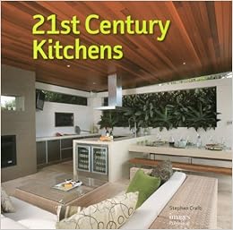 21st Century Kitchens 21st Century Images Publishing Stephen