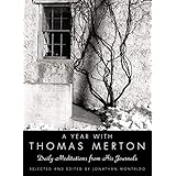 A Year with Thomas Merton: Daily Meditations from His Journals