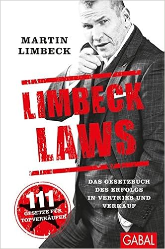 Cover des Buchs: Limbeck Laws: Das Gesetzbuch des Erfolgs in Vertrieb und Verkauf. (Dein Business)