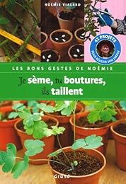 Je sème, tu boutures, ils taillent