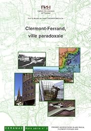 Clermont-Ferrand, ville paradoxale