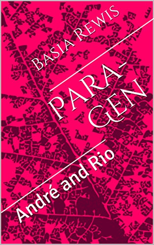 Para Gen André And Rio Kindle Edition By Basia Rewis - 
