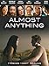 Almost Anything