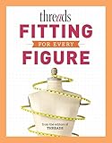 Threads Fitting for Every Figure by Editors of Threads