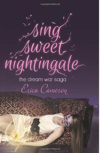 Sing Sweet Nightingale (The Dream War Saga) Paperback March 4, 2014