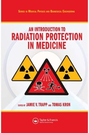 Amazon Com An Introduction To Radiation Protection In