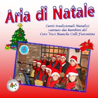 Aria Di Natale.Fantasia Di Natale By Coro Voci Bianche Colli Fiorentini On Amazon Music Amazon Com