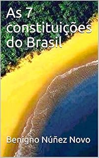 Livro As 7 constituições do Brasil