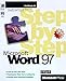 Microsoft Word 97 Step by Step Complete Course (Step by Step Series) by 