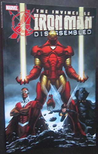 The Invincible Iron Man: Disassembled (Avengers Disassembled: Iron Man)