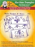 Belle, Baskets & Roses Aunt Martha's Hot Iron Embroidery Transfer