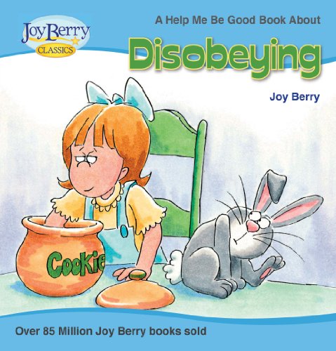 Help Me Be Good About Disobeying