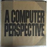 A Computer Perspective