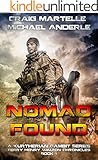 Nomad Found: A Kurtherian Gambit Series (Terry Henry Walton Chronicles Book 1)