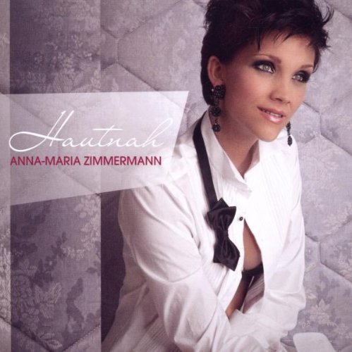 Anna-Maria Zimmermann - Hautnah By Anna-Maria Zimmermann - Zortam Music