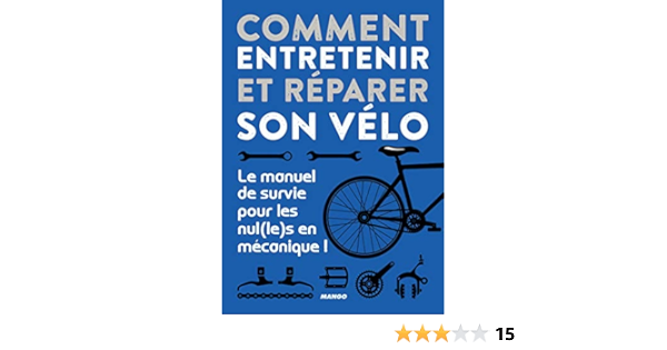 Comment Entretenir Et Reparer Son Velo French Edition Puissieux Romain 9782317018299 Amazon Com Books