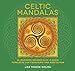 Celtic Mandalas: 26 Inspiring Designs for Colouring and Meditation (Watkins Adult Coloring Pages) by