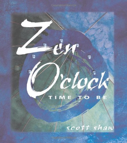 Zen O'Clock: Time to Be