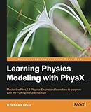 Learning Physics Modeling with PhysX