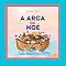 Livro A Arca de Noé (Bíblia Infantil Livro 6)