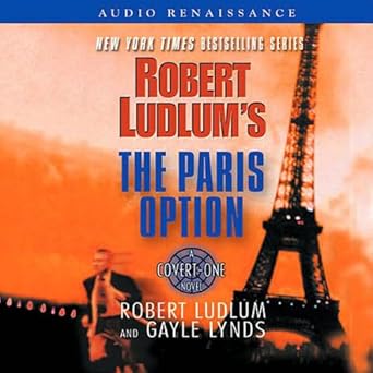 Amazon Com Robert Ludlum S The Paris Option Audible Audio Edition Robert Ludlum Paul