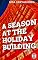 Livro A SEASON AT THE HOLIDAY BUILDING