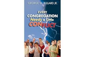 Every Congregation Needs a Little Conflict (TCP Leadership Series)