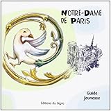 Notre-Dame de Paris - Guide Jeunesse by 