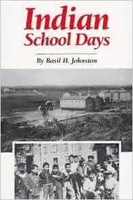 Indian School Days Basil H Johnston 9780806122267