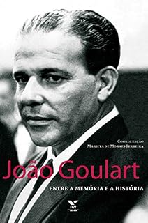 Livro João Goulart: entre a memória e a história