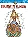 Creative Haven Ornamental Fashions Coloring Book (Creative Haven Coloring Books)