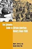 The Columbia Guide to African American History Since 1939 (Columbia Guides to American History and Cultures)