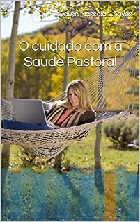 Livro O cuidado com a Saúde Pastoral