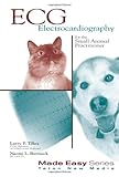 ECG for the Small Animal Practitioner, Tilley, Larry P. and Burtnick, Naomi L., 1893441008