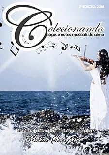 Livro Colecionando Laços E Notas Musicais Da Alma