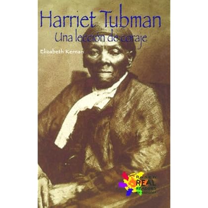 Harriet Tubman: Una Leccion De Coraje (Buenas Letras Readers) Harriet Tubman: Una Leccion De Coraje (Buenas Letras Readers)
