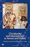 Christianity and Monasticism in Aswan and Nubia