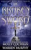 The Broken Sword (The Forever King Trilogy Book 2)