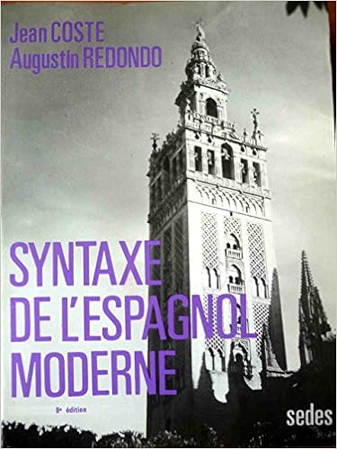 Amazon Fr Syntaxe De L Espagnol Moderne Coste Redondo Livres