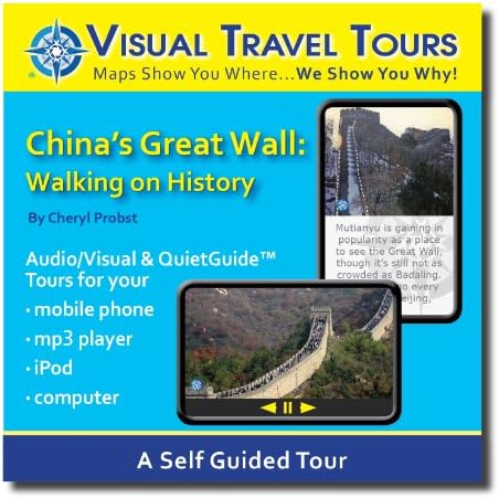 CHINA'S GREAT WALL TOUR GUIDE. A Self-guided Audio/Visual Walking Tour--CD includes files to transfer to your cell-phone, iPod, or to print. SALE _ $5.00 OFF